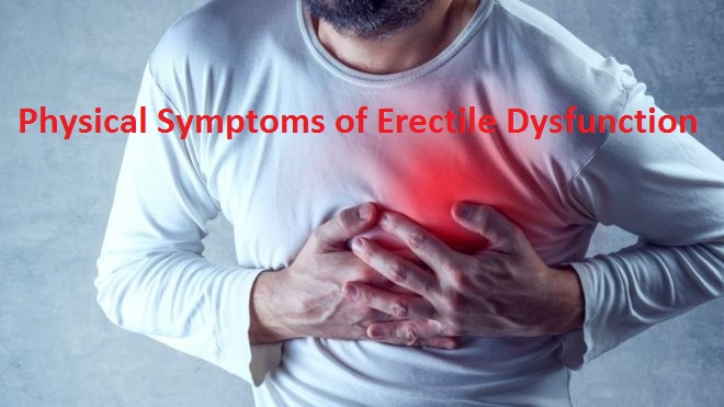 Physical Symptoms of Erectile Dysfunction