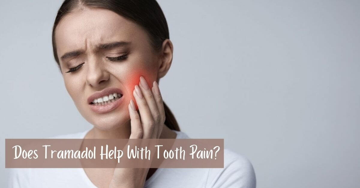 Does tramadol help with tooth pain?