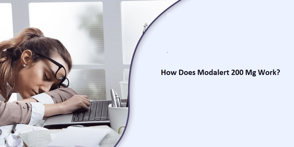 How Does Modalert 200 Mg Work